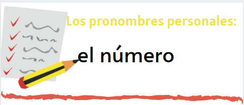 El número en los pronombres personales.