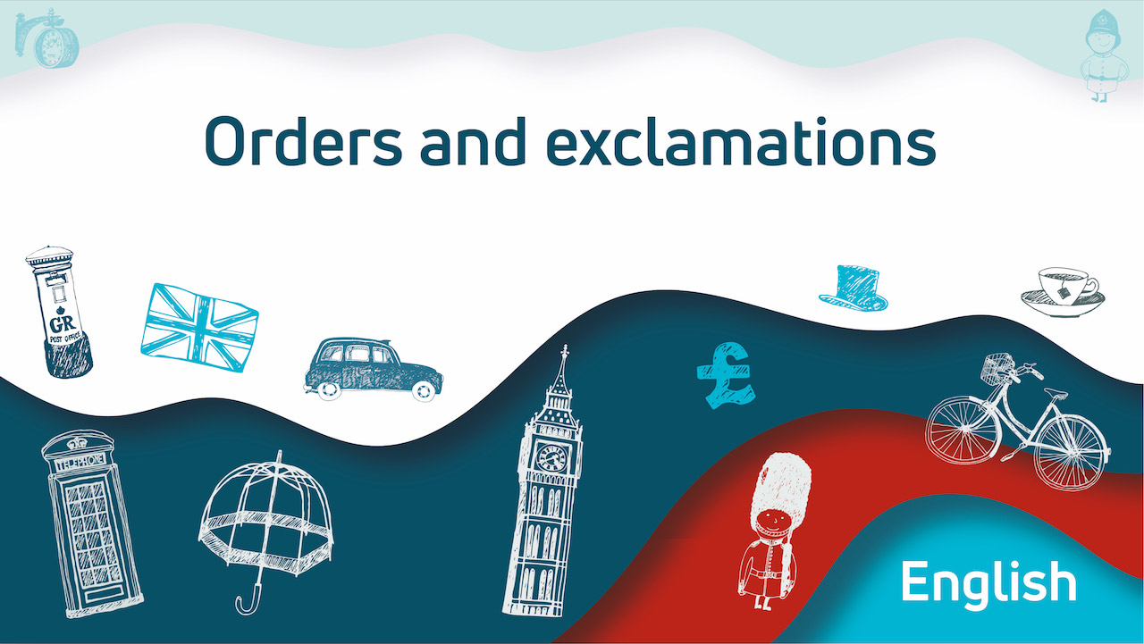 orders and exclamations 